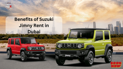 Benefits of Suzuki Jimny Rent in Dubai 2026 | Tips & Booking Info